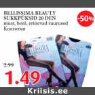 BELLISSIMA BEAUTY SUKKPÜKSID 20 DEN must, beež, erinevad suurused 