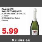 ITAALIA KPN KVALITEETVAHUVEIN MARTINI ASTI 7,5% 0,75L