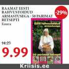 Allahindlus - RAAMAT EESTI
RAHVUSTOIDUD
ARMASTUSEGA - 50 PARIMAT
RETSEPTI