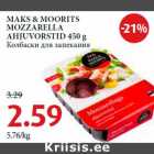 Allahindlus - MAKS & MOORITS
MOZZARELLA
AHJUVORSTID 450 g