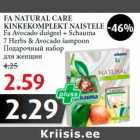 Allahindlus - FA NATURAL CARE
KINKEKOMPLEKT NAISTELE