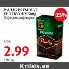 Allahindlus - PAULIG PRESIDENT
FILTERKOHV 500 g