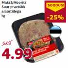 Allahindlus - Maks&Moorits
Suur praetükk
aiaürtidega
kg