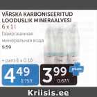 Allahindlus - VÄRSKA KARBONISEERITUD LOODUSLIK MINERAALVESI