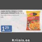 FARM FRITES CRINKLE OVEN SAKILISED FRIIKARTULID 750 G