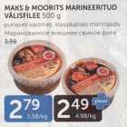 MAKS & MOORITS MARINEERITUD VÄLISFILEE 500 G