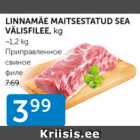 LINNAMÄE MAITSESTATUD SEA VÄLISFILEE, KG