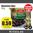 Mustsõstra Felco 300 g