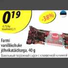 Allahindlus - Farmi vanillikohuke jõhvikatäidisega, 40g