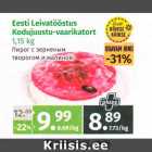 Allahindlus - Eesti Leivatööstus Kodujuustu-vaarikatort 1,15 kg