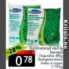 Külmutatud oad ja
herned
Dujardini 450g
