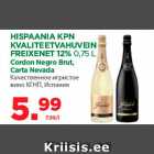 Allahindlus - HISPAANIA KPN
KVALITEETVAHUVEIN
FREIXENET 12% 0,75 L