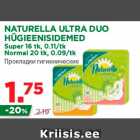 Allahindlus - NATURELLA ULTRA DUO
HÜGIEENISIDEMED