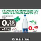 Allahindlus - VYTAUTAS KARBONISEERITUD
LOODUSLIK MINERAALVESI 1,5 L