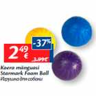 Allahindlus - Koera mänguasi
Starmark Foam Ball
