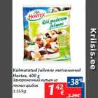 Allahindlus - Külmutatud Julienne metsaseened
Hortex, 400 g
