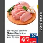 Allahindlus - Sea välisfilee kamarata
Maks & Moorits, 1 kg
