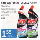 BREF WC-PUHASTUSGEEL 700 ML