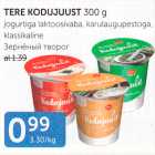 TERE KODUJUUST 300 G