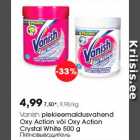 Vanish plekieemaldusvahend
Oxy Action või Oxy Action
Crystal White 500 g