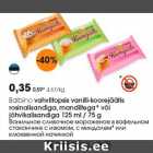 Allahindlus - Balbiino vahvlitopsis vanilli-koorejäätis
rosinalisandiga, mandlitega* või
jõhvikalisandiga 125 ml / 75 g