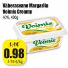 Allahindlus - Väherasvane Margariin
Voimix Creamy