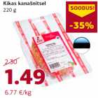 Allahindlus - Kikas kanašnitsel
220 g