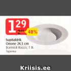 Supitaldrik Orione 24,5 cm