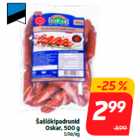 Allahindlus - Šašlõkipadrunid
Oskar, 500 g