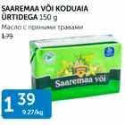 SAAREMAA VÕI KODUAIA ÜRTIDEGA 150 G