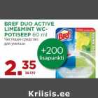 Allahindlus - BREF DUO ACTIVE
LIME&MINT WCPOTISEEP