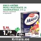 Allahindlus - EMCO KRÕBE
MÜSLI MUSTIKATE JA
VAARIKATEGA