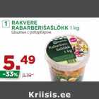 Allahindlus - RAKVERE
RABARBERIŠAŠLÕKK 1 kg