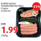 KARNI JALKA
TOORVORSTID 500 G