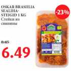 OSKAR BRASIILIA
SEALIHASTEIGID
1 KG