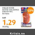 OSKAR TOORSUITSU
TAGASINGI
VIILUD 70 G