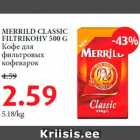 Allahindlus - MERRILD CLASSIC
FILTRIKOHV 500 G