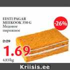 Allahindlus - EESTI PAGAR
MEEKOOK 350 G