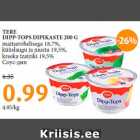 TERE
DIPP-TOPS DIPIKASTE 200 G