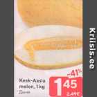 Kesk-Aasia
melon, 1 kg
