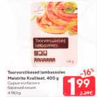 Toorvorstikesed lambasooles
Meistrite Kvaliteet, 400 g
