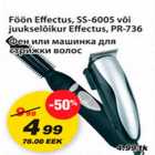 Allahindlus - föön Effectus, SS-6005 või juukselõikur Effectus, PR-736