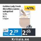 Allahindlus - Golden Lady Fresh
Microfibra naiste
sukapöiad