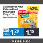 Allahindlus - Golden River Patat
Kids sakilised
friikartulid