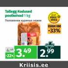 Allahindlus - Tallegg Kodused
poolkoivad 1 kg 