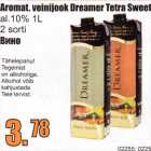 Allahindlus - Aromat. veinijook Dreamer Tetra Sweet