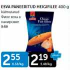 Allahindlus - ESVA PANEERITUD HEIGIFILEE 400 G