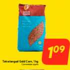 Allahindlus - Tatratangud Gold Corn, 1 kg
