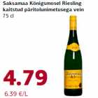 Allahindlus - Saksamaa Königsmosel Riesling
kaitstud päritolunimetusega vein
75 cl