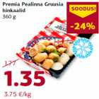 Allahindlus - Premia Pealinna Gruusia
hinkaalid
360 g